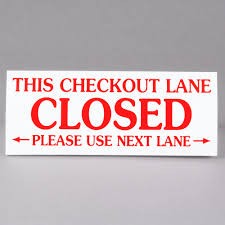 Checkout Lane Closed Sign 